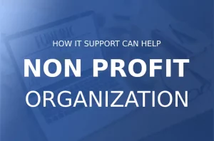How IT Support Can Help Non-Profit