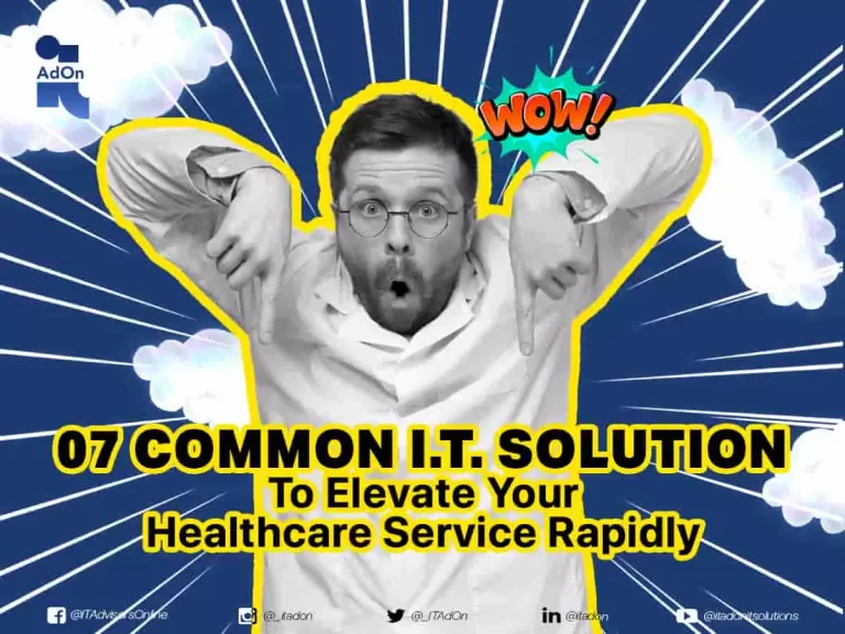 Elevate Your Healthcare IT Services To Improve Patient Care