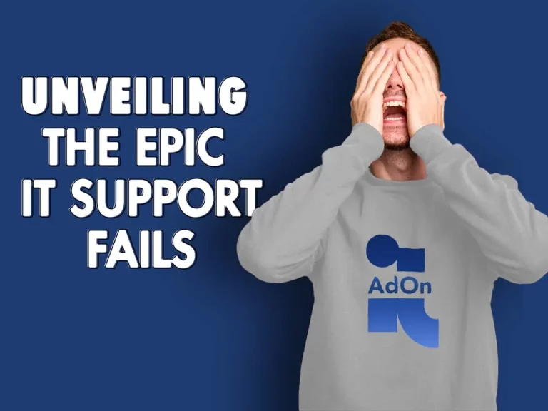 Unveiling the Epic IT Support Fails