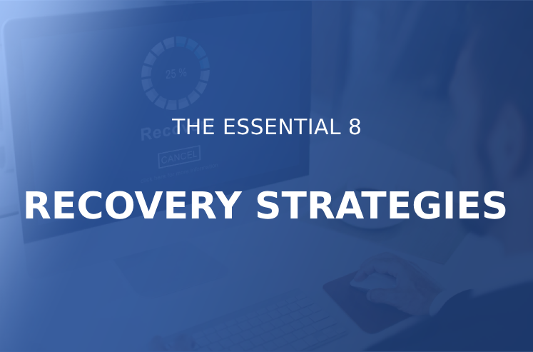 The Essential 8 Limitation and Recovery Strategies