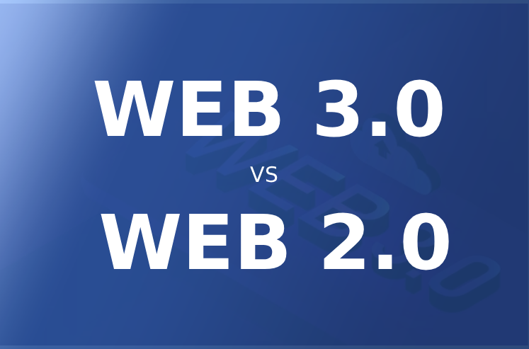 Web 3.0 vs. Web 2.0: Understanding the Key Differences